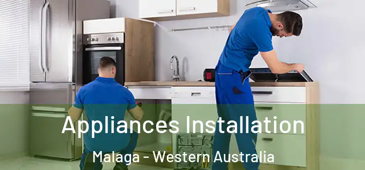 Appliances Installation Malaga - Western Australia