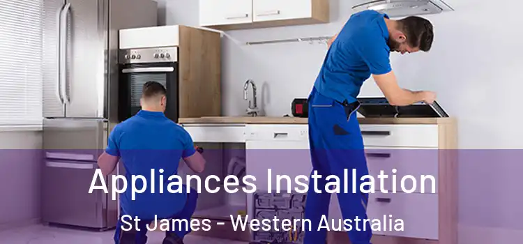 Appliances Installation St James - Western Australia
