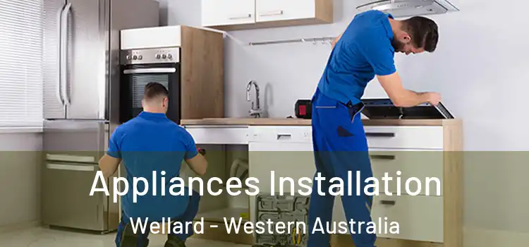 Appliances Installation Wellard - Western Australia