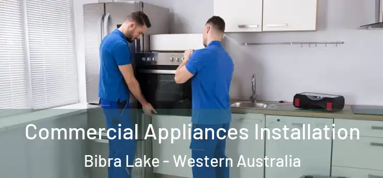 Commercial Appliances Installation Bibra Lake - Western Australia