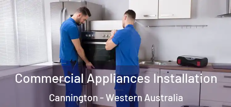 Commercial Appliances Installation Cannington - Western Australia