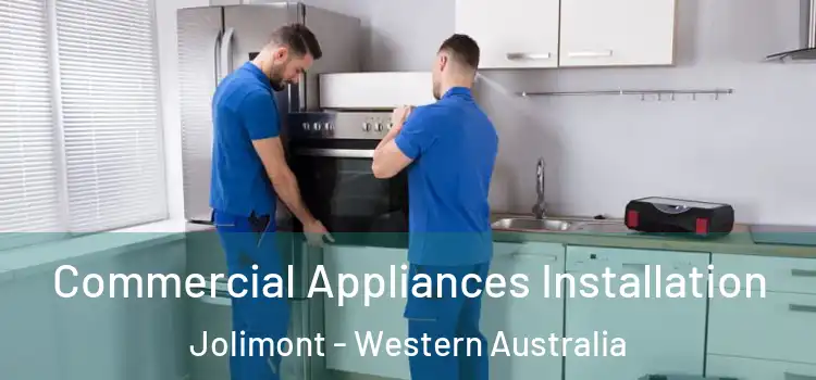 Commercial Appliances Installation Jolimont - Western Australia