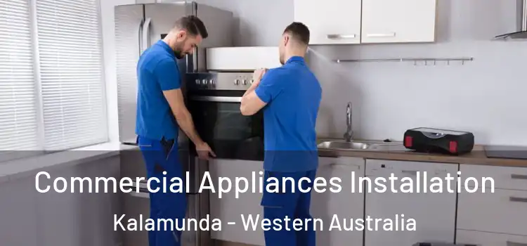 Commercial Appliances Installation Kalamunda - Western Australia