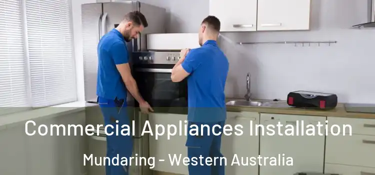 Commercial Appliances Installation Mundaring - Western Australia