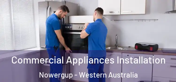 Commercial Appliances Installation Nowergup - Western Australia