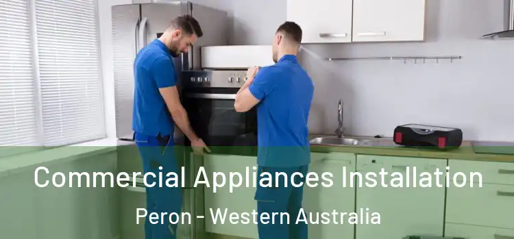 Commercial Appliances Installation Peron - Western Australia