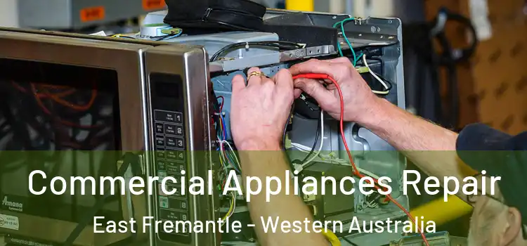 Commercial Appliances Repair East Fremantle - Western Australia