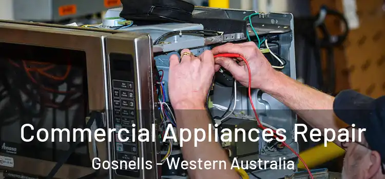 Commercial Appliances Repair Gosnells - Western Australia