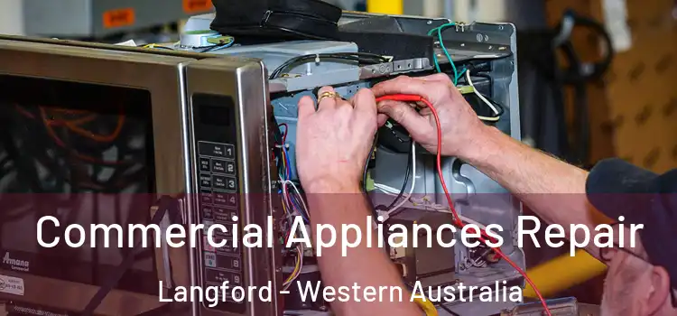 Commercial Appliances Repair Langford - Western Australia