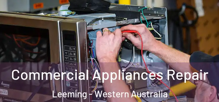 Commercial Appliances Repair Leeming - Western Australia