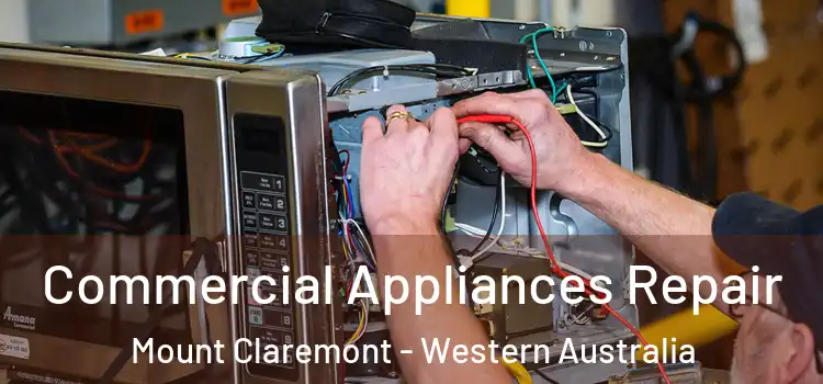 Commercial Appliances Repair Mount Claremont - Western Australia