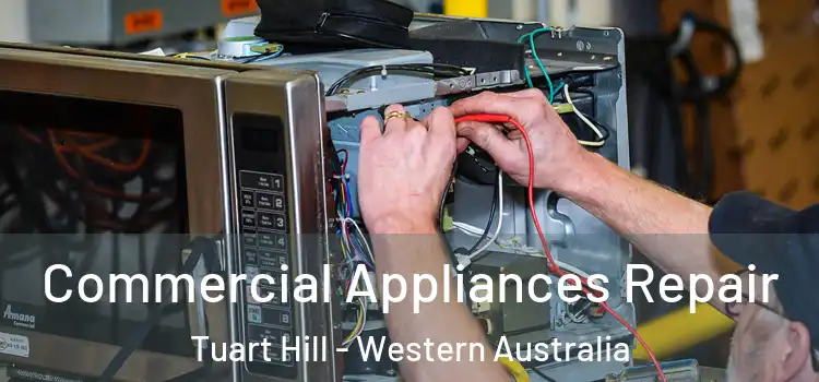 Commercial Appliances Repair Tuart Hill - Western Australia