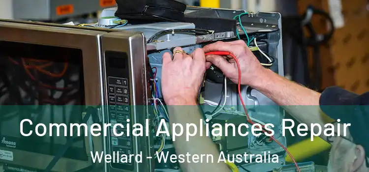 Commercial Appliances Repair Wellard - Western Australia