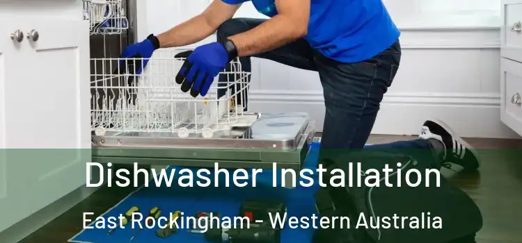 Dishwasher Installation East Rockingham - Western Australia