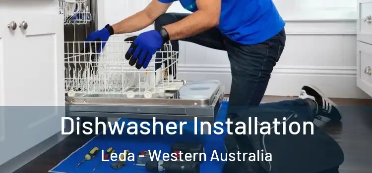 Dishwasher Installation Leda - Western Australia