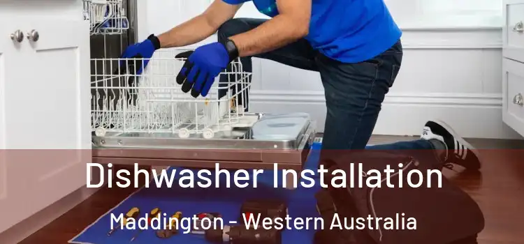 Dishwasher Installation Maddington - Western Australia