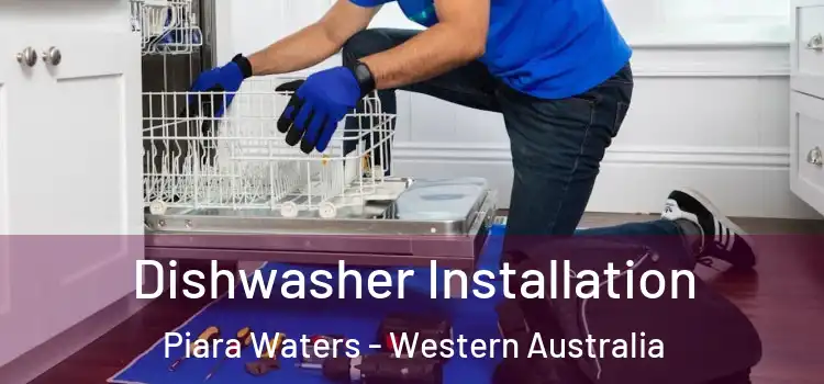 Dishwasher Installation Piara Waters - Western Australia