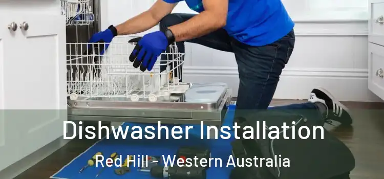 Dishwasher Installation Red Hill - Western Australia