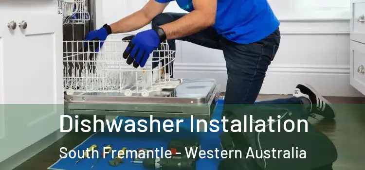 Dishwasher Installation South Fremantle - Western Australia