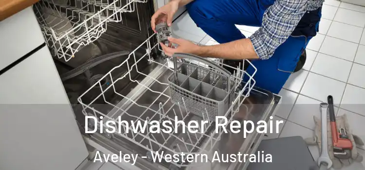 Dishwasher Repair Aveley - Western Australia