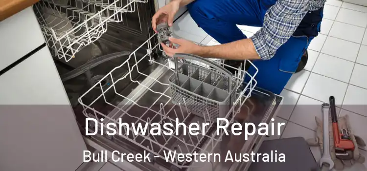 Dishwasher Repair Bull Creek - Western Australia