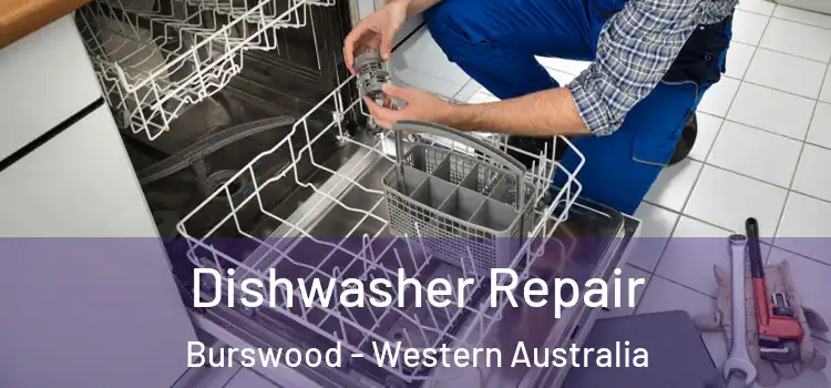 Dishwasher Repair Burswood - Western Australia