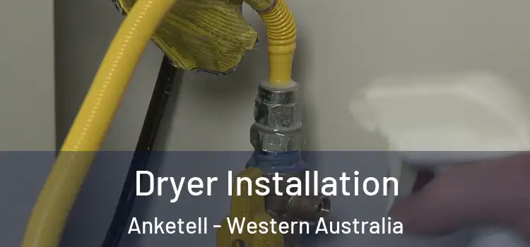 Dryer Installation Anketell - Western Australia