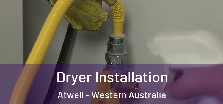 Dryer Installation Atwell - Western Australia