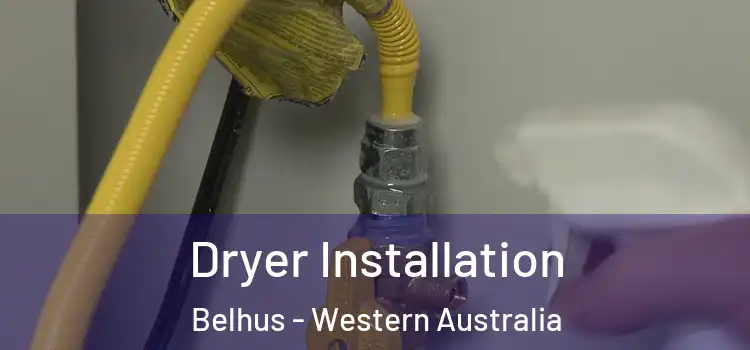 Dryer Installation Belhus - Western Australia