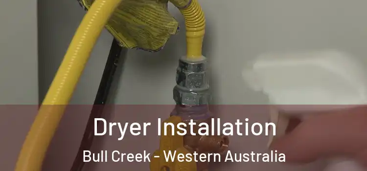 Dryer Installation Bull Creek - Western Australia