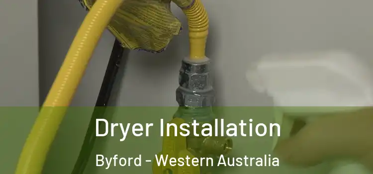 Dryer Installation Byford - Western Australia