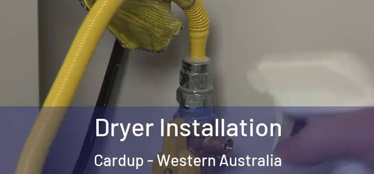 Dryer Installation Cardup - Western Australia