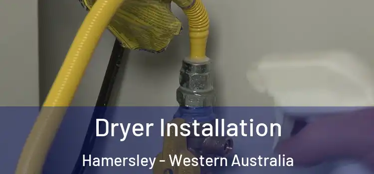Dryer Installation Hamersley - Western Australia