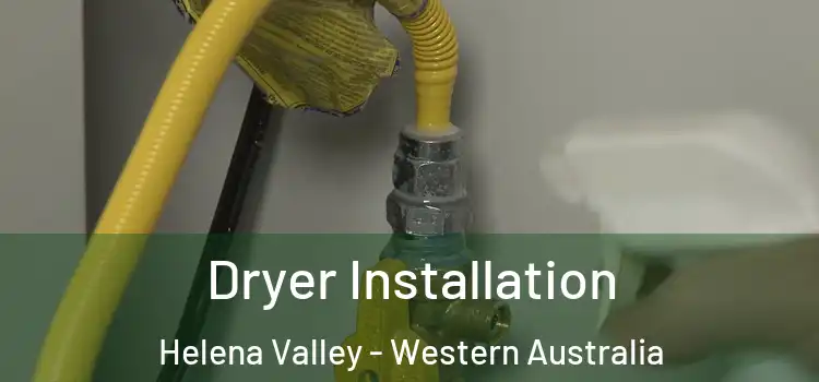 Dryer Installation Helena Valley - Western Australia
