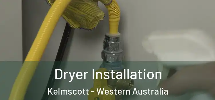 Dryer Installation Kelmscott - Western Australia