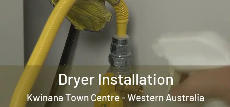 Dryer Installation Kwinana Town Centre - Western Australia