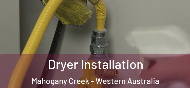 Dryer Installation Mahogany Creek - Western Australia