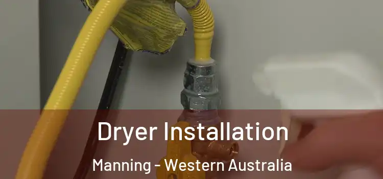 Dryer Installation Manning - Western Australia