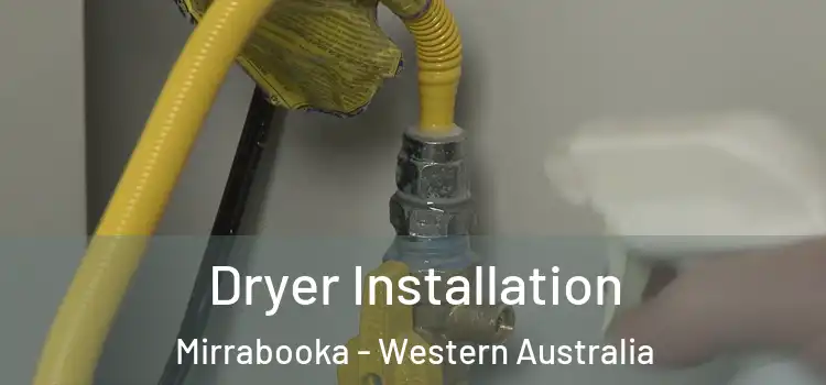 Dryer Installation Mirrabooka - Western Australia