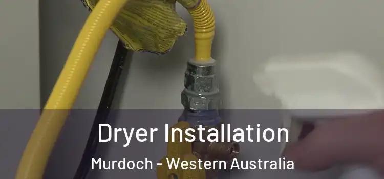 Dryer Installation Murdoch - Western Australia