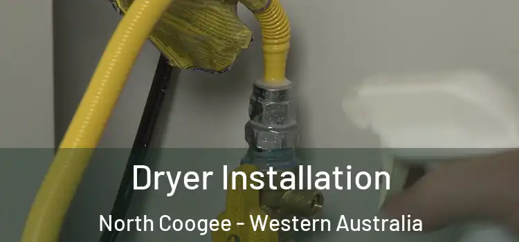 Dryer Installation North Coogee - Western Australia