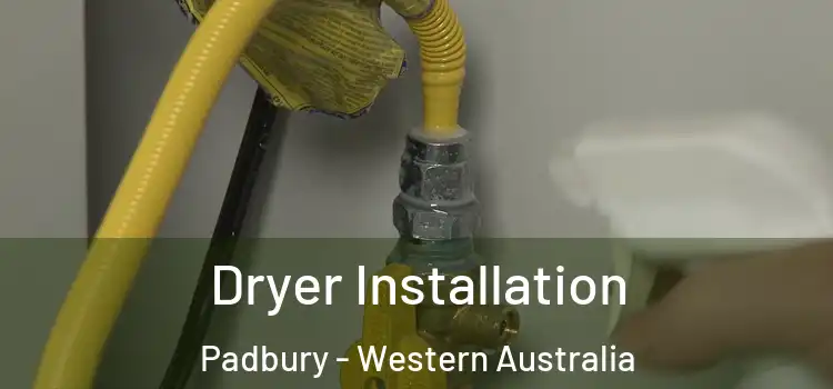 Dryer Installation Padbury - Western Australia