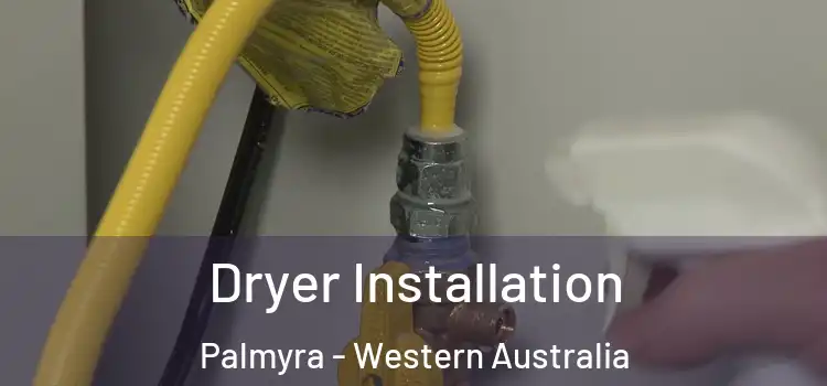 Dryer Installation Palmyra - Western Australia