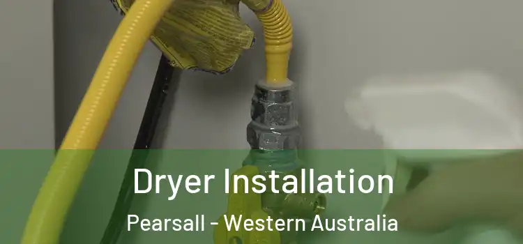 Dryer Installation Pearsall - Western Australia