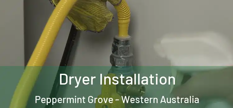 Dryer Installation Peppermint Grove - Western Australia