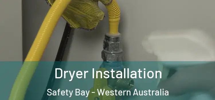 Dryer Installation Safety Bay - Western Australia