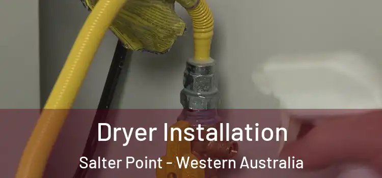 Dryer Installation Salter Point - Western Australia