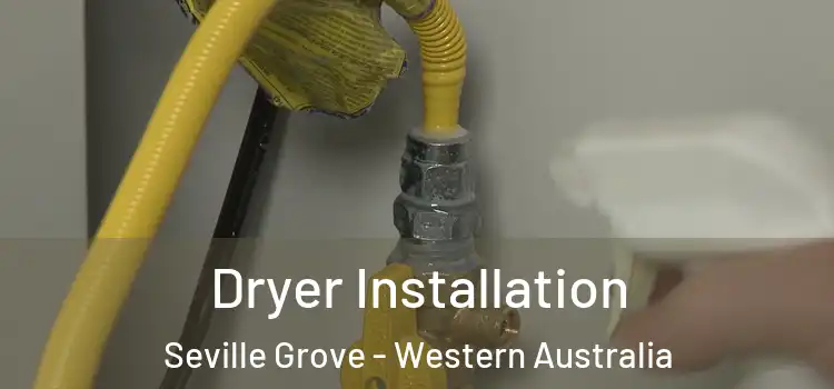 Dryer Installation Seville Grove - Western Australia