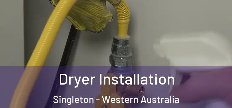 Dryer Installation Singleton - Western Australia