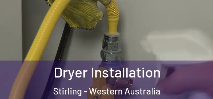Dryer Installation Stirling - Western Australia